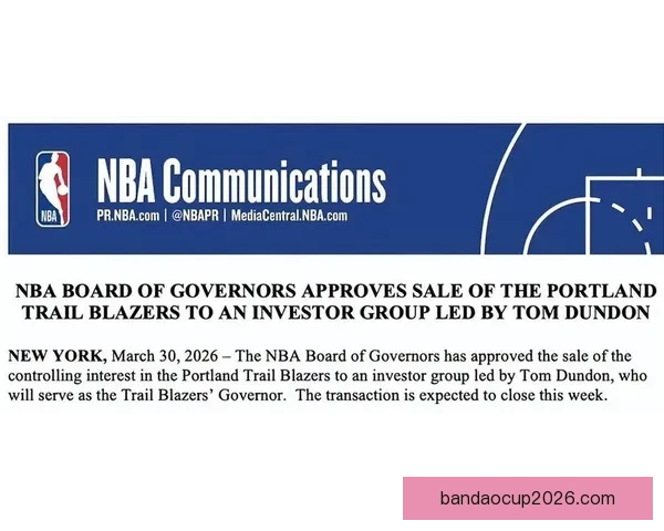 NBA董事会批准开拓者出售 杨瀚森正式换老板估值42.5亿美元